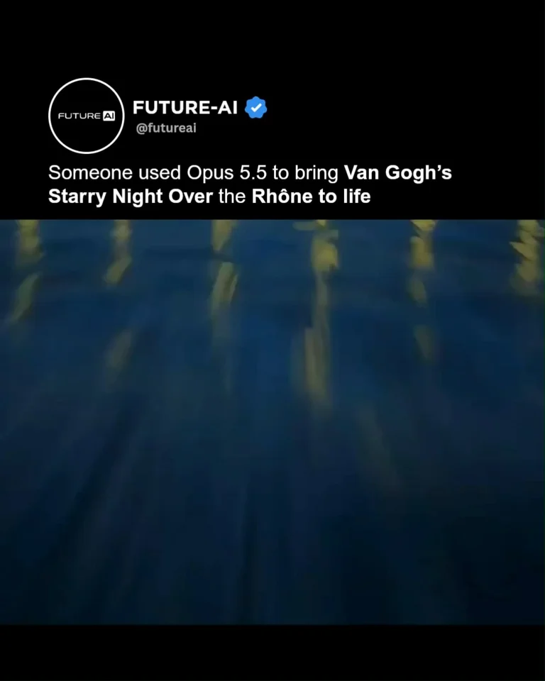 An AI-generated video using Opus 5.5 animates Vincent van Gogh’s 1888 painting Starry Night Over the Rhône, transforming a static artwork into an immersive moving scene.