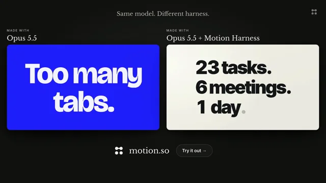Opus 5.5 without a harness vs. Opus 5.5 with the Motion harness